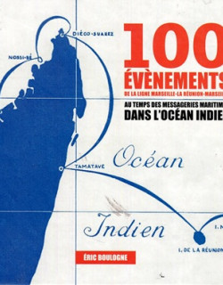 100 EVENEMENTS DE LA LIGNE LA REUNION-MARSEILLE