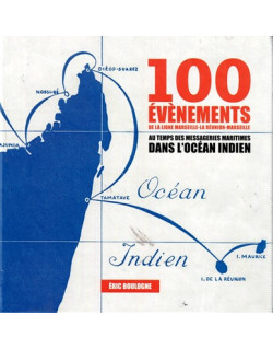 100 EVENEMENTS DE LA LIGNE LA REUNION-MARSEILLE