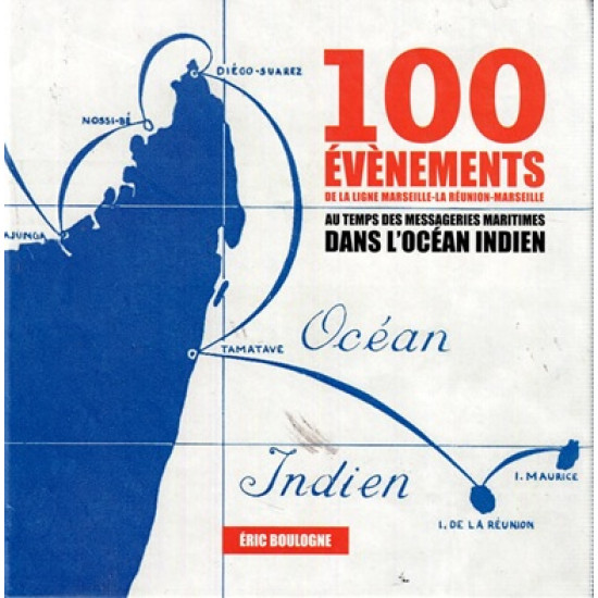 100 EVENEMENTS DE LA LIGNE LA REUNION-MARSEILLE