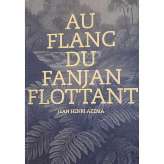 AU FLANC DU FANJAN FLOTTANT