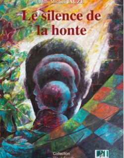 LE SILENCE DE LA HONTE - PREVENTE NOUVEAU LE SILENCE DE LA HONTE - PREVENTE NOUVEAU