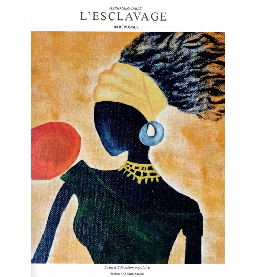 L'ESCLAVAGE EN 100 REPONSES
