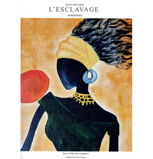 L'ESCLAVAGE EN 100 REPONSES