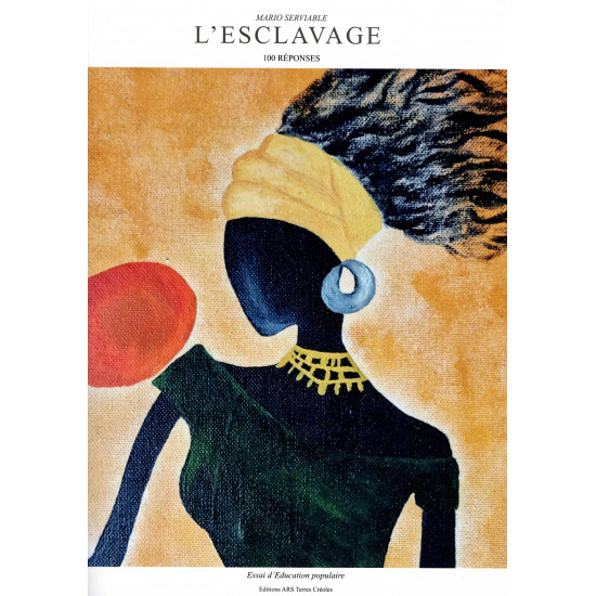 L'ESCLAVAGE EN 100 REPONSES