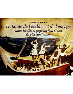 La route de l'esclavage et de l'engagé