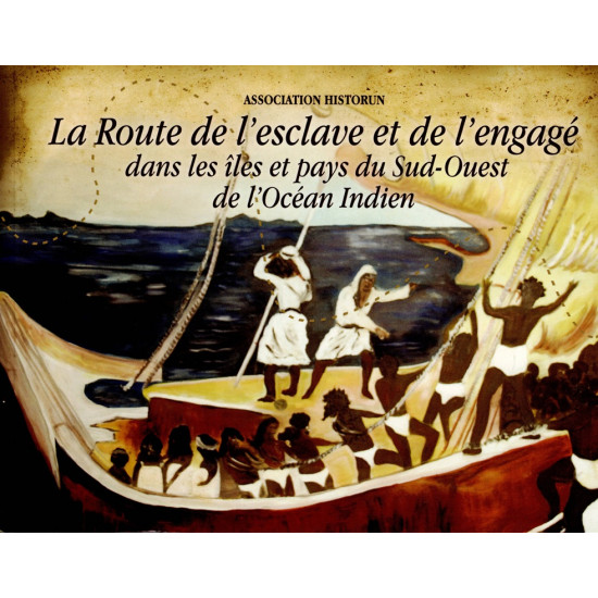La route de l'esclavage et de l'engagé
