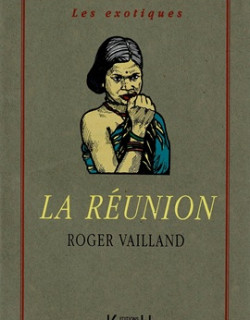 LA REUNION - ROGER VAILLANT
