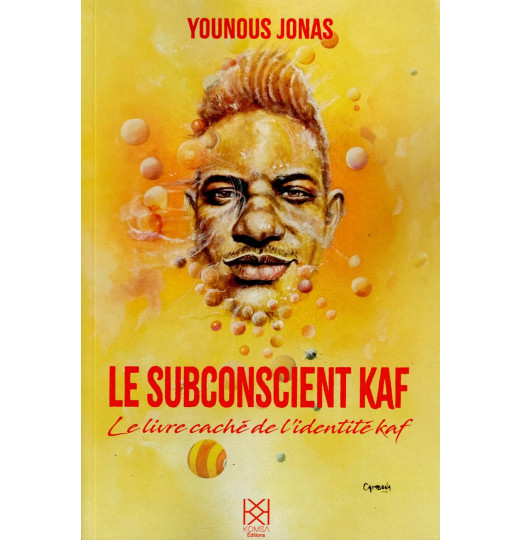 LE SUBCONSCIENT KAF  VERSION DELUXE