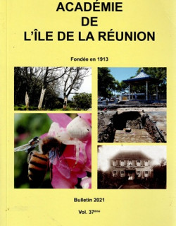 BULLETIN DE L'ACADEMIE DE LA REUNION - VOLUME 37 BULLETIN DE L'ACADEMIE DE LA REUNION - VOLUME 37