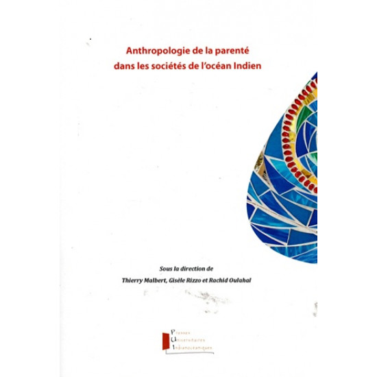 ANTHROPOLOGIE DE LA PARENTE DANS LES SOCIETES DE L'OCEAN INDIEN