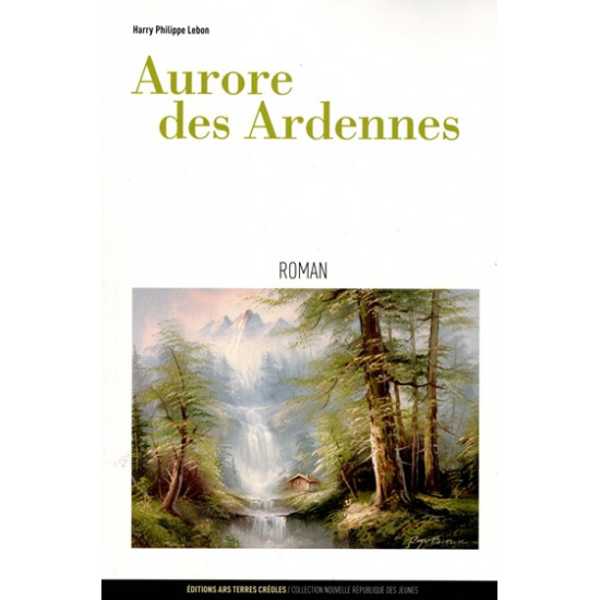 AURORE DES ARDENNES - ROMAN