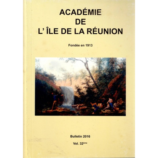 BULLETIN DE L'ACADEMIE DE LA REUNION - VOLUME 32