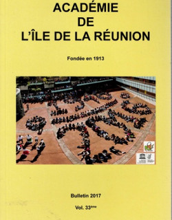 BULLETIN DE L'ACADEMIE DE LA REUNION - VOLUME 33 BULLETIN DE L'ACADEMIE DE LA REUNION - VOLUME 33