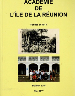 BULLETIN DE L'ACADEMIE DE LA REUNION - VOLUME 34 BULLETIN DE L'ACADEMIE DE LA REUNION - VOLUME 34