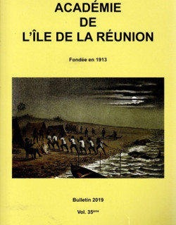 BULLETIN DE L'ACADEMIE DE LA REUNION - VOLUME 35 BULLETIN DE L'ACADEMIE DE LA REUNION - VOLUME 35
