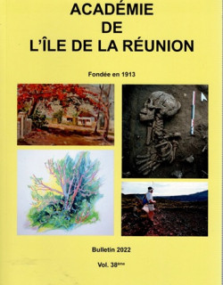 BULLETIN DE L'ACADEMIE DE LA REUNION - VOLUME 38 BULLETIN DE L'ACADEMIE DE LA REUNION - VOLUME 38