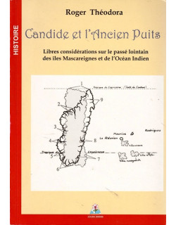 Candide Et L'Ancien Puits: Libres considerations sur le passé lointain …