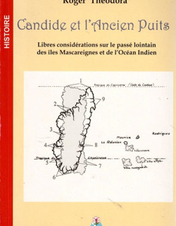 Candide Et L'Ancien Puits: Libres considerations sur le passé lointain …