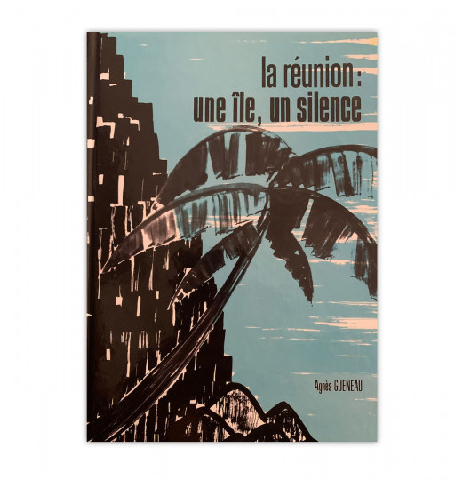 La Réunion une île un silence