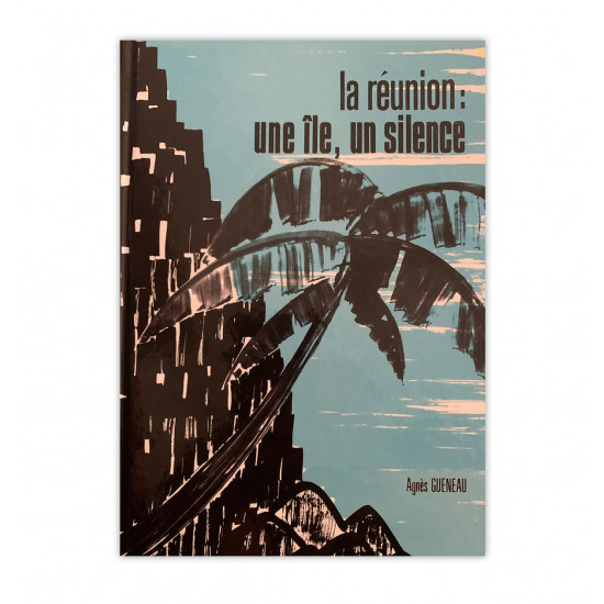 La Réunion une île un silence