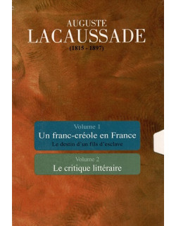 AUGUSTE LACAUSSADE 1815-1897 - COFFRET VOLUME 1 ET 2