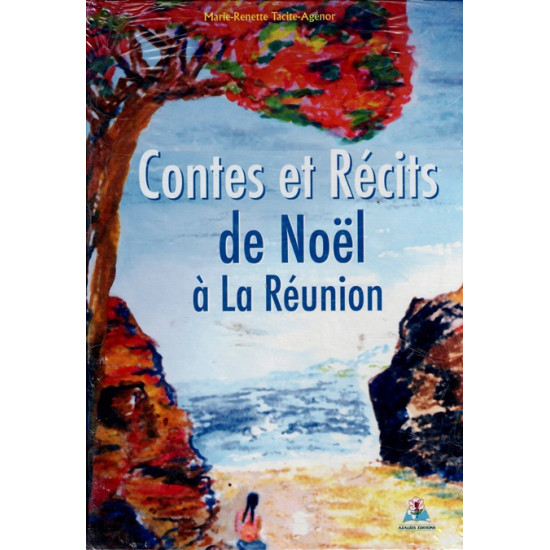 CONTES ET RECITS DE NOËL A LA REUNION