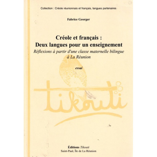 CREOLE ET FRANCAIS : DEUX LANGUES POUR UN ENSEIGNEMENT