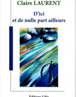 D'ICI ET DE NULLE PART AILLEURS