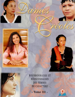 DAMES CREOLES - TOME 3 