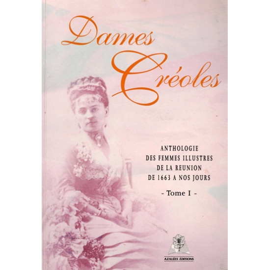 DAMES CREOLES - TOME 1