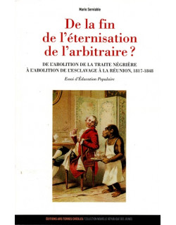 DE L'ABOLITION DE LA TRAITE NEGRIERE A L'ABOLITION DE L'ESCLAVAGE A LA REUNION  1817-1848