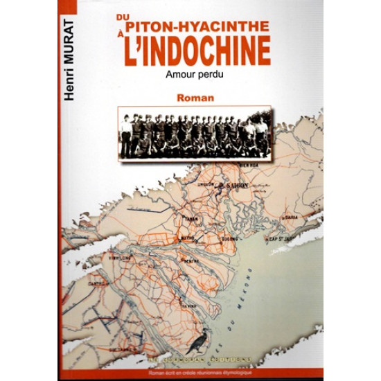 DU PITON-HYACINTHE A L'INDOCHINE