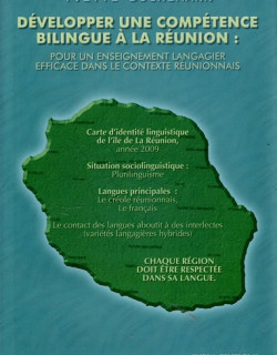 Développer une compétence bilingue à la Réunion Développer une compétence bilingue à la Réunion