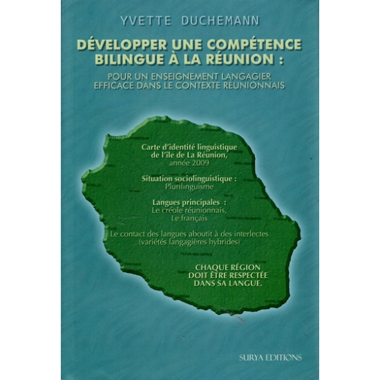 Développer une compétence bilingue à la Réunion Développer une compétence bilingue à la Réunion