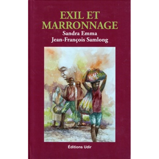 EXIL ET MARRONNAGE