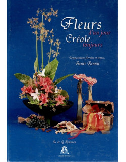 FLEURS D'UN JOUR - CREOLE TOUJOURS