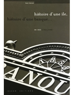 Histoire d'une ile, histoire d'une banque…