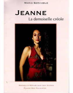 JEANNE - LA DEMOISELLE CREOLE