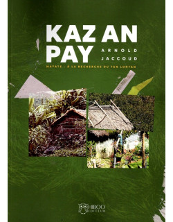 MAFATE - KAZ AN PAY -A LA RECHERCHE DU TAN LONTAN - VOLUME 1