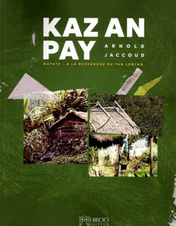 MAFATE - KAZ AN PAY -A LA RECHERCHE DU TAN LONTAN - VOLUME 1 MAFATE - KAZ AN PAY -A LA RECHERCHE DU TAN LONTAN - VOLUME 1