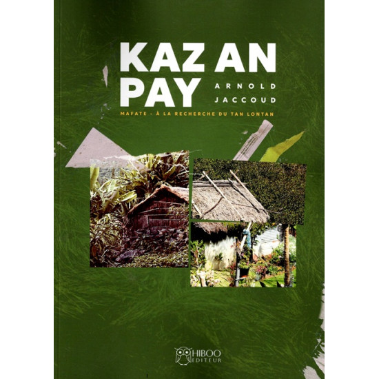 MAFATE - KAZ AN PAY -A LA RECHERCHE DU TAN LONTAN - VOLUME 1