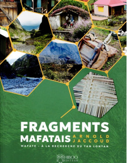 FRAGMENTS MAFATAIS - MAFATE A LA RECHERCHE DU TAN LONTAN - VOLUME 2 FRAGMENTS MAFATAIS - MAFATE A LA RECHERCHE DU TAN LONTAN - VOLUME 2