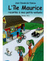 L'ÎLE MAURICE RACONTEE A MES PETITS-ENFANTS