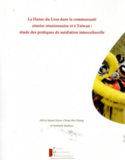 LA DANSE DU LION DANS LA COMMUNAUTE CHINOISE