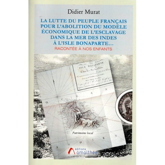 LA LUTTE DU PEUPLE FRANCAIS POUR L'ABOLTION DU MODELE ECONOMIQUE DE L'ESCLAVAGE