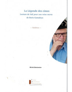 LA LEGENDE DES CIMES - LECTURE DE VALI POUR UNE REINE MORTE DE GAMALEYA