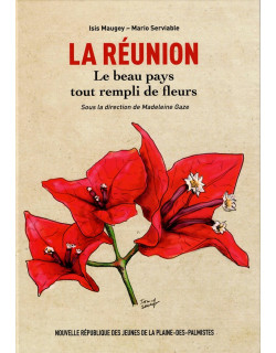 LA REUNION LE BEAU PAYS REMPLI DE FLEURS