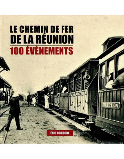 LE CHEMIN DE FER A LA REUNION