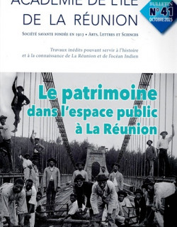 BULLETIN DE L'ACADEMIE DE LA REUNION - VOLUME 41 - LE PATRIMOINE