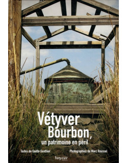 LE VETYVER BOURBON - UN PATRIMOINE EN PERIL